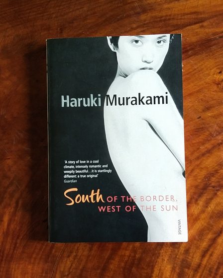 South of the Border, West of the Sun by Haruki Murakami